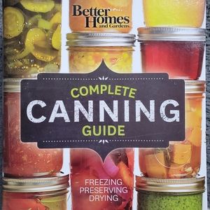 Complete Canning Guide by better home and garden